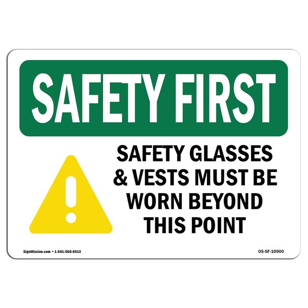 Signmission OSHA Glasses And Vests Must 10in X 7in Rigid Plastic, 10" W, 7" H, Landscape, OS-SF-P-710-L-10900 OS-SF-P-710-L-10900 - main